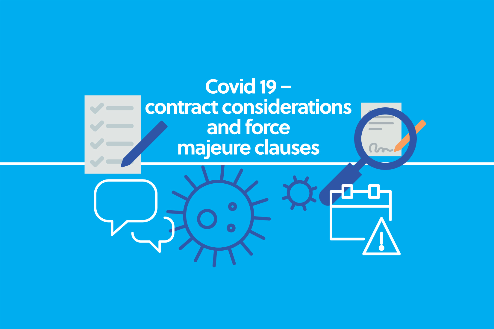 COVID-19: Contract Considerations And Force Majeure Clauses - Gilson Gray